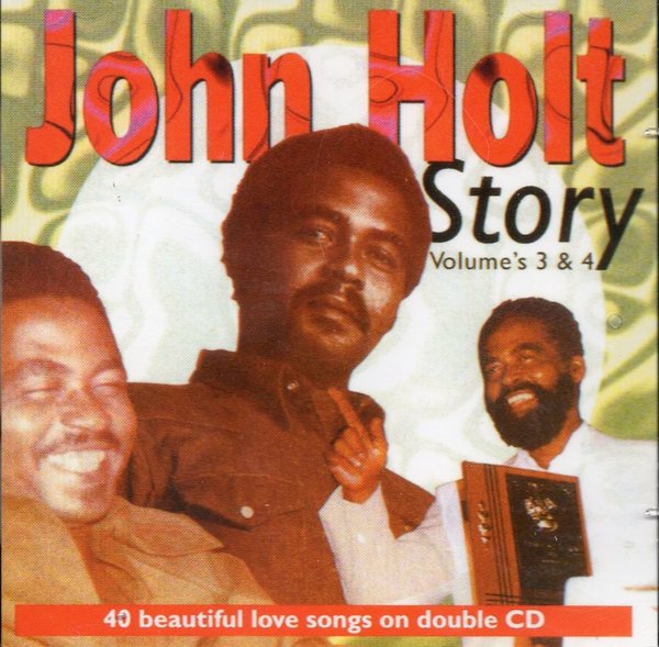 John Holt Story (vol. 3 & 4) - JHCD3/4
