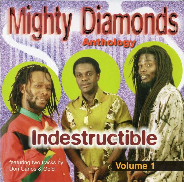 Mighty Diamonds Anthology Vol. 1, Indestructible. BGCD1